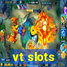 vt slots